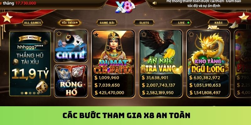 Các bước tham gia X8 an toàn