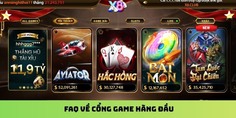 FAQ về cổng game hàng đầu